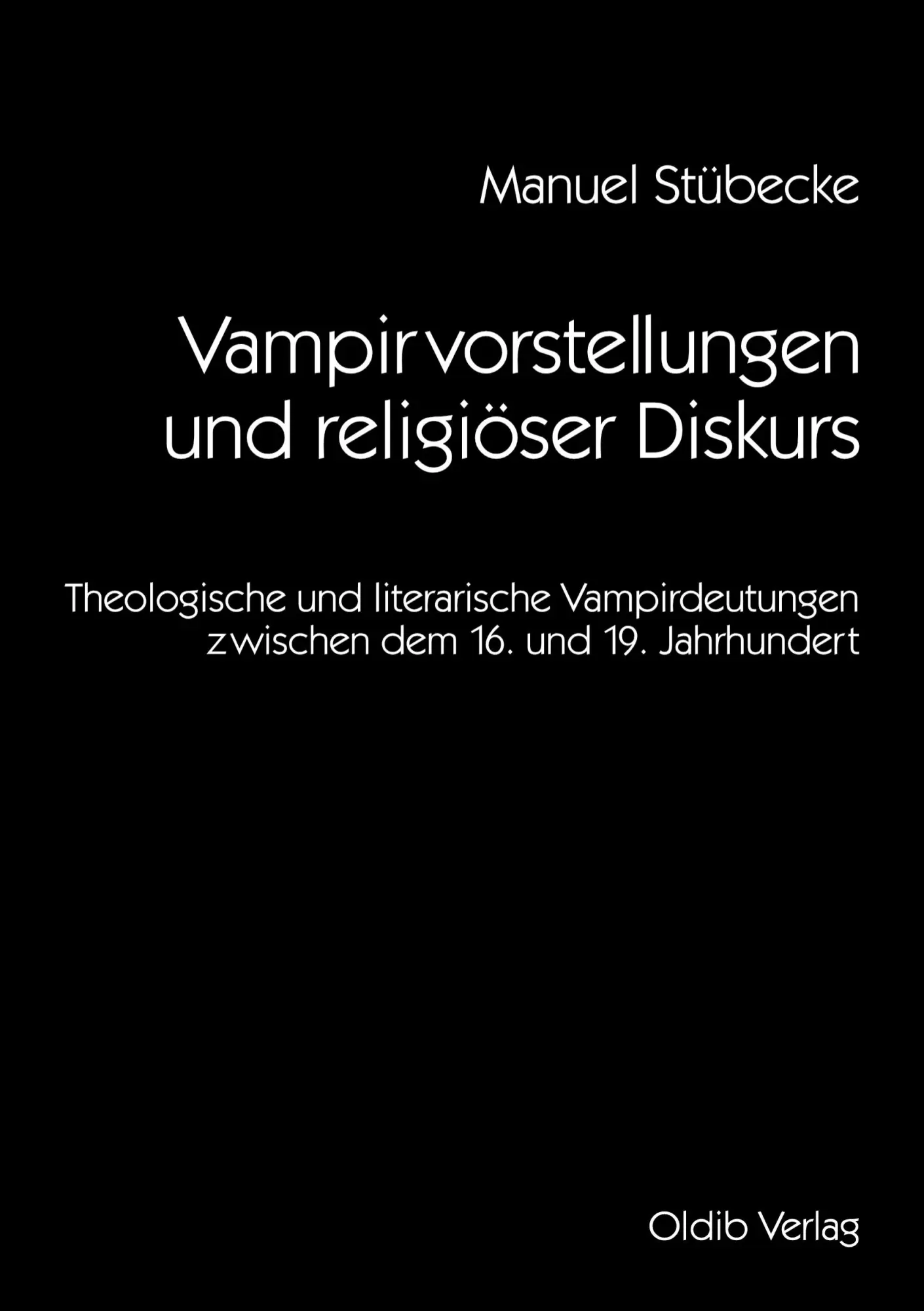 Cover: 9783910869134 | Vampirvorstellungen und religiöser Diskurs | Manuel Stübecke | Buch