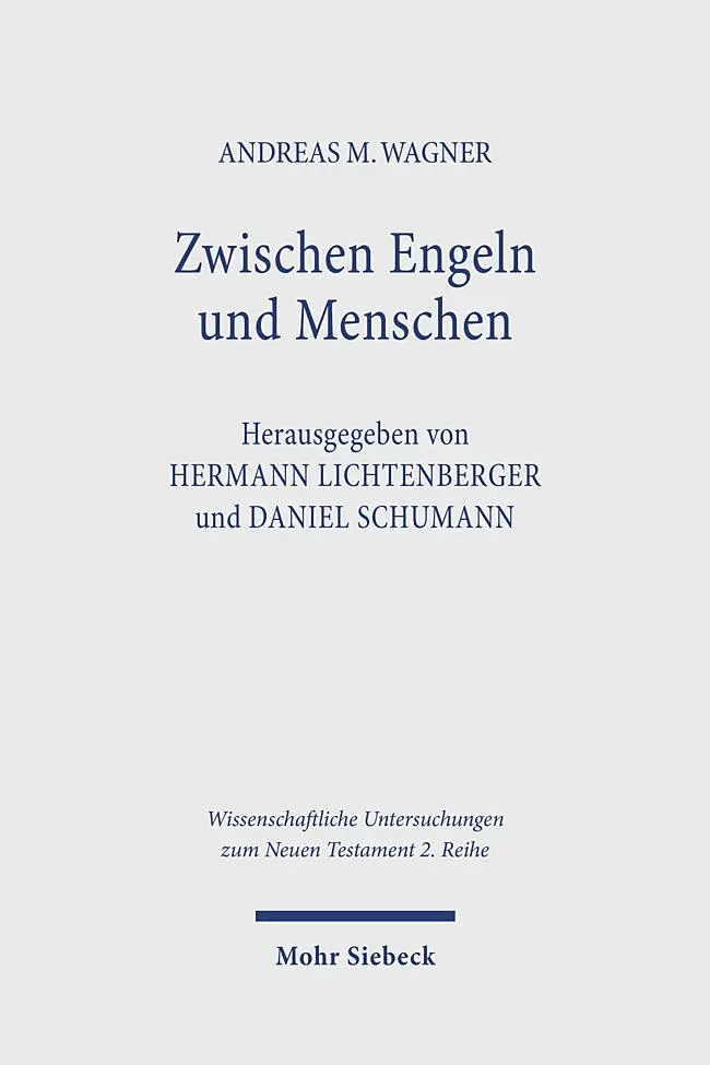 Cover: 9783161639234 | Zwischen Engeln und Menschen | Andreas M. Wagner | Taschenbuch | XIV