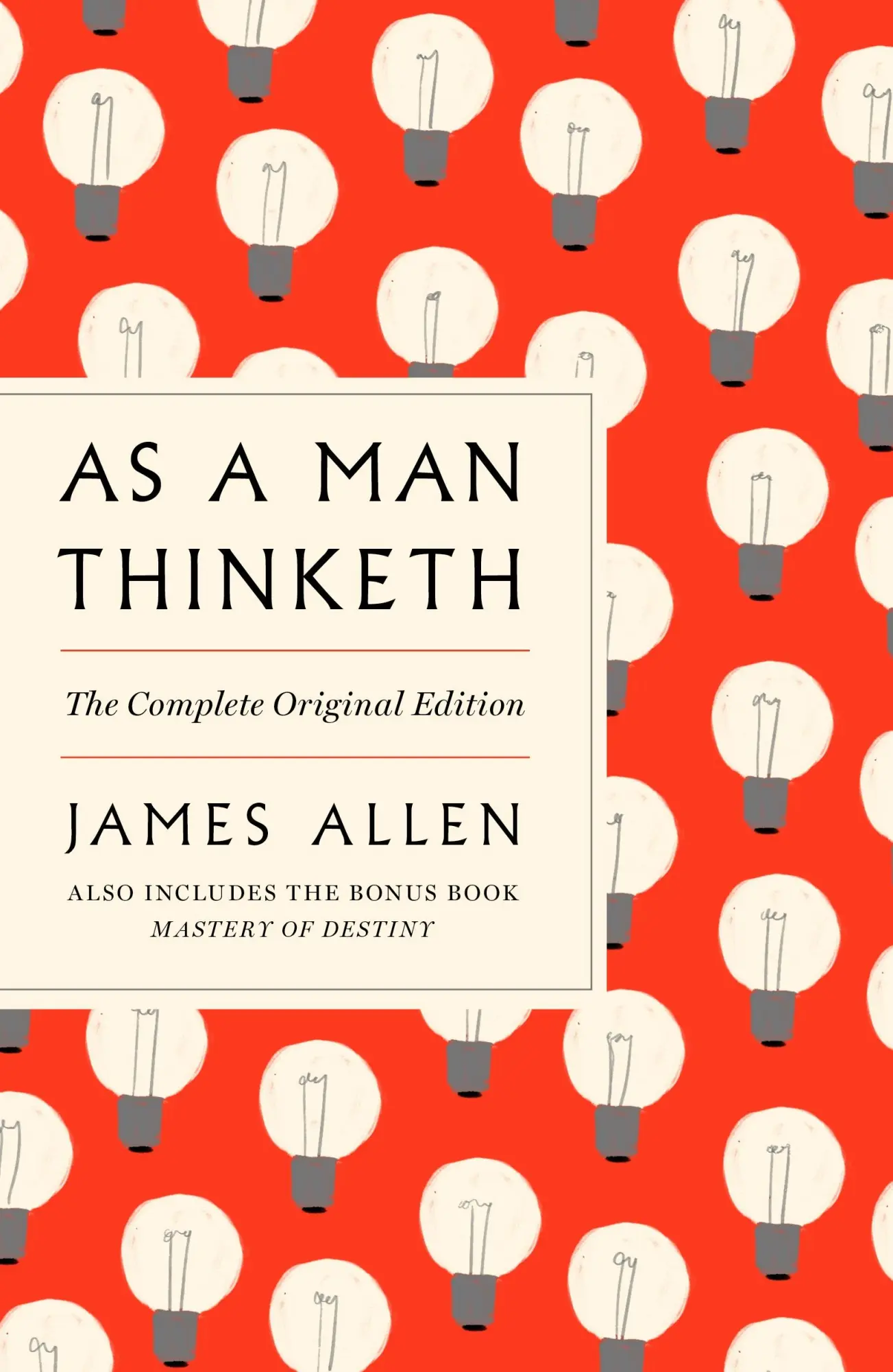 Cover: 9781250309334 | As a Man Thinketh: The Complete Original Edition and Master of Destiny