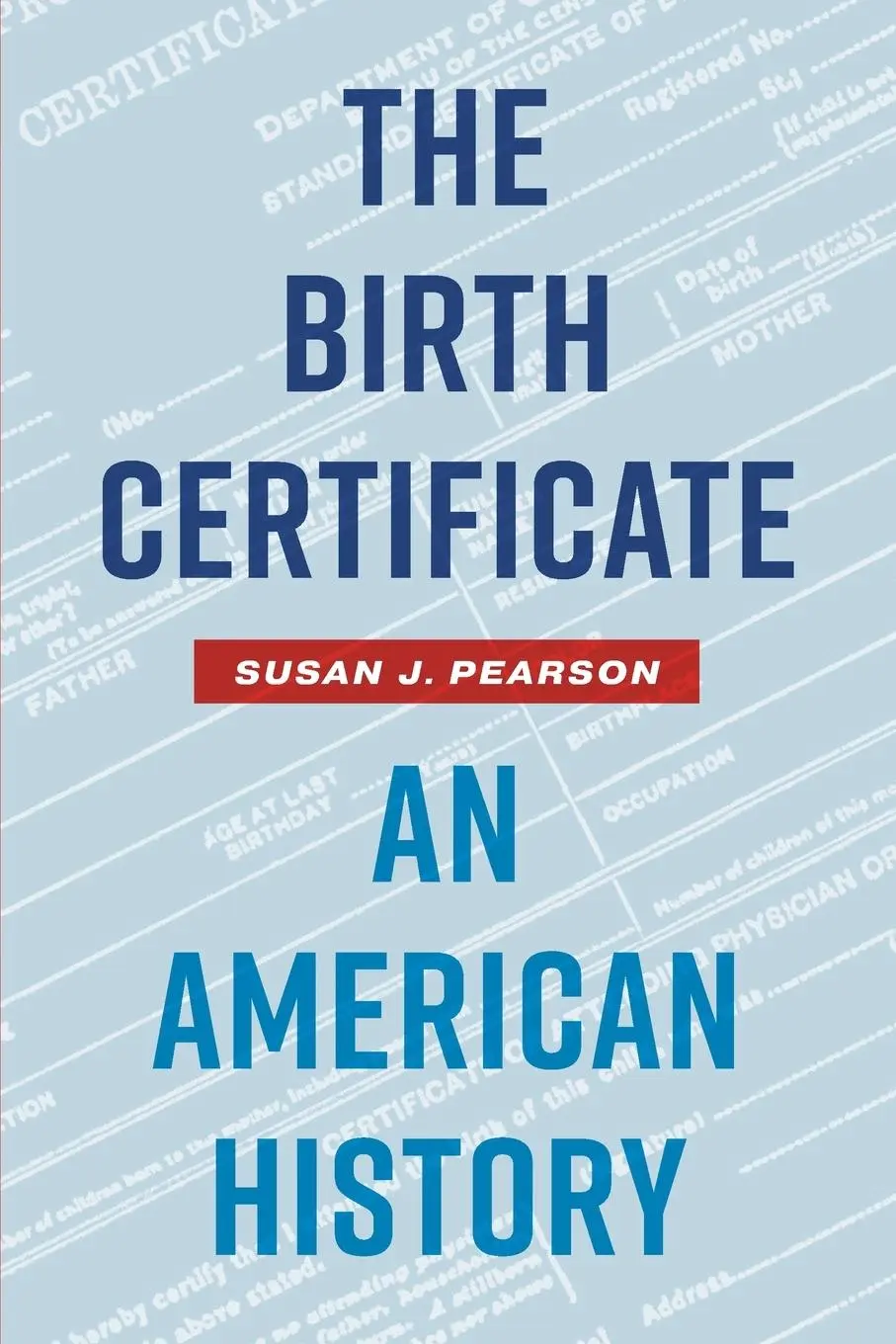 Cover: 9781469679334 | The Birth Certificate | An American History | Susan J. Pearson | Buch