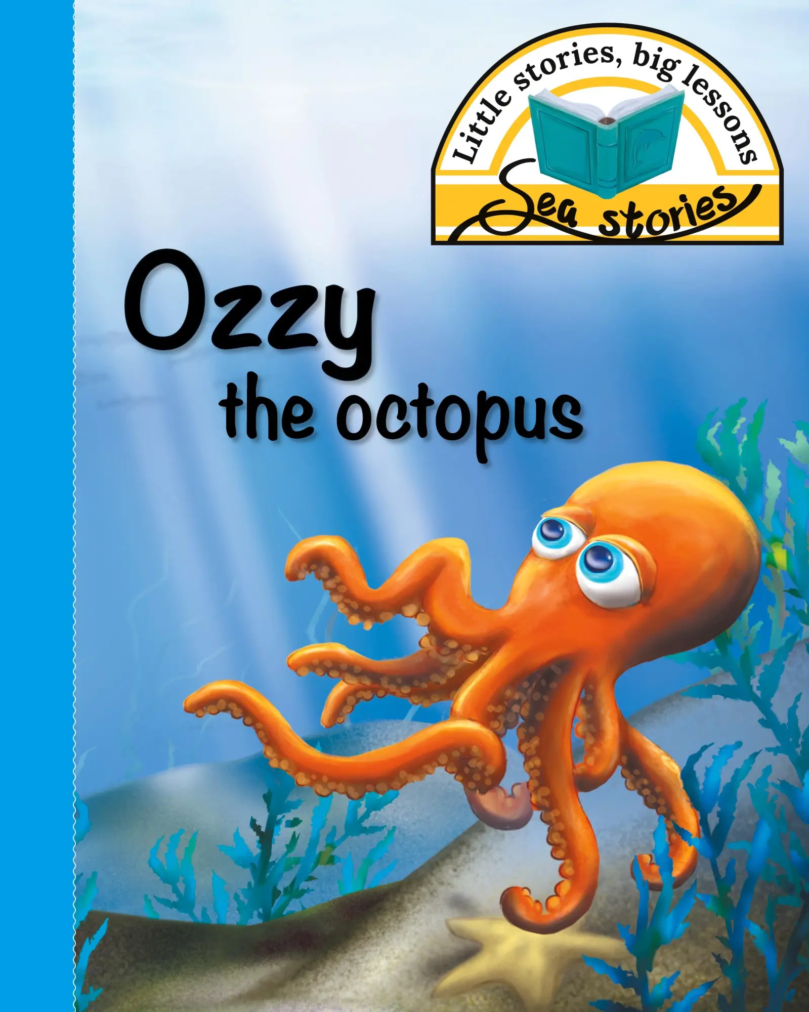 Cover: 9781770089334 | Ozzy the octopus | Little stories, big lessons | Jacqui Shepherd