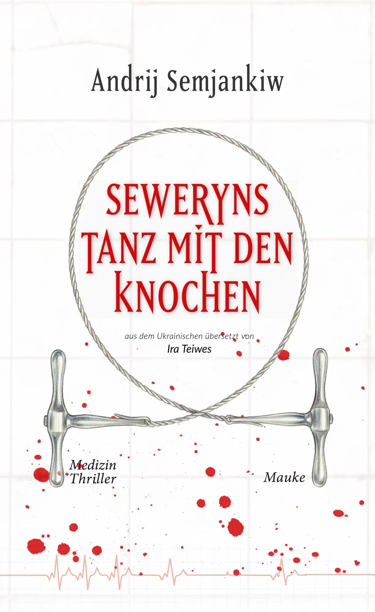 Cover: 9783948259334 | Seweryns Tanz mit den Knochen | Andrij Semjankiw | Buch | 400 S.