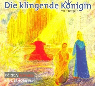 Cover: 9783980529334 | Die klingende Königin, 1Audio-CD | Kinderhörbuch | Wolf Bergelt | CD