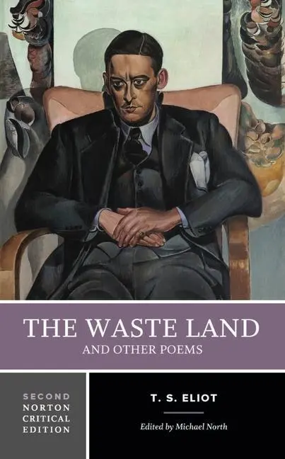 Cover: 9780393679434 | The Waste Land and Other Poems | A Norton Critical Edition | T S Eliot