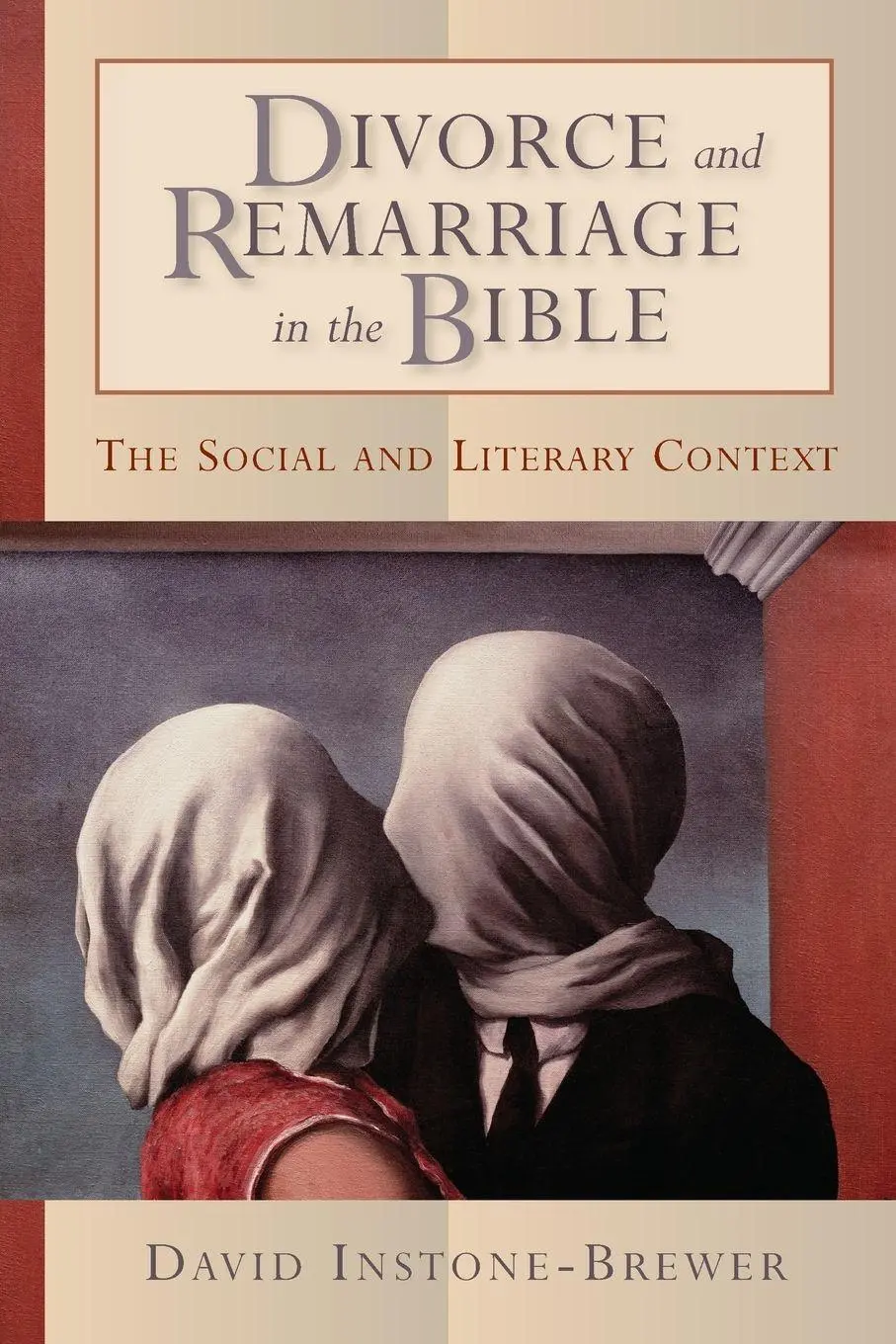 Cover: 9780802849434 | Divorce and Remarriage in the Bible | The Social and Literary Context