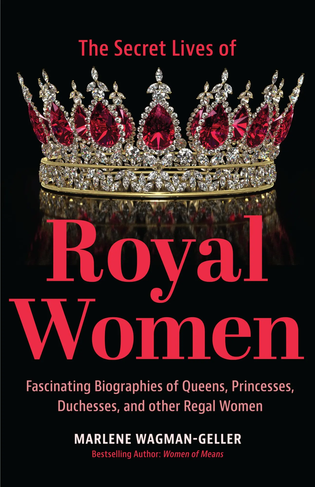 Bild: 9781642509434 | Secret Lives of Royal Women | Marlene Wagman-Geller | Taschenbuch