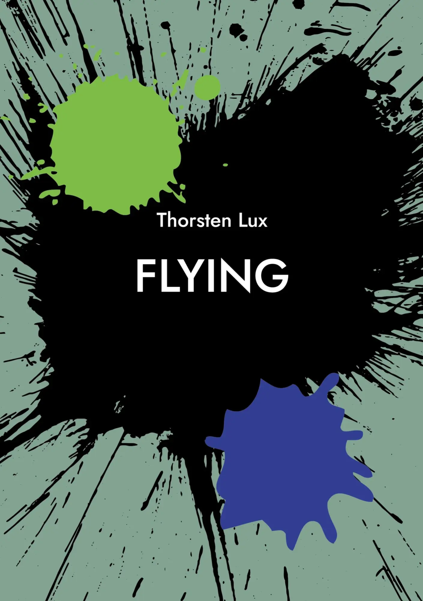 Cover: 9783695709434 | Flying | Another Transformation | Thorsten Lux | Taschenbuch | 2026