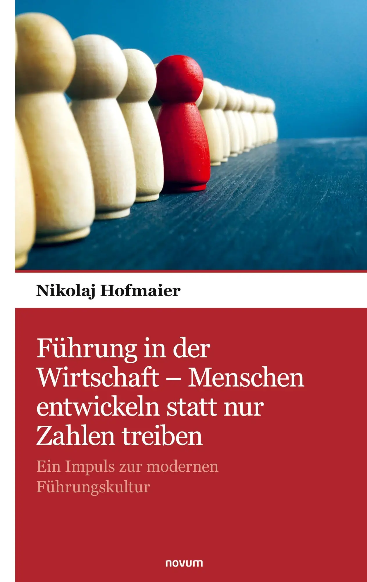 Cover: 9783903529434 | Führung in der Wirtschaft - Menschen entwickeln statt nur Zahlen...