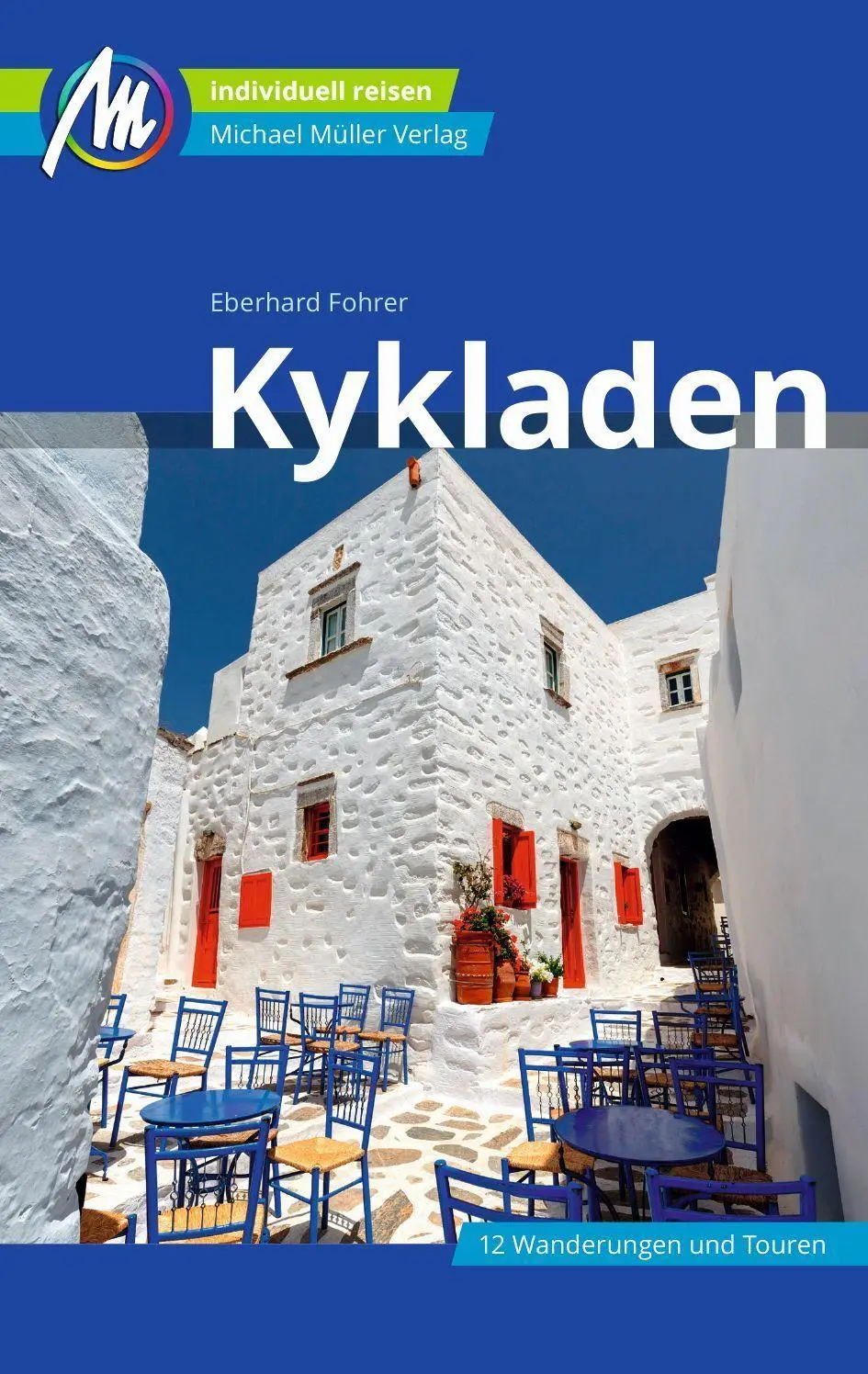Cover: 9783956549434 | Kykladen Reiseführer Michael Müller Verlag | Eberhard Fohrer | Buch