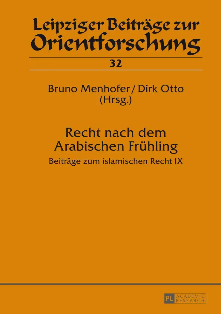 Cover: 9783631649534 | Recht nach dem Arabischen Frühling | Beiträge zum islamischen Recht IX