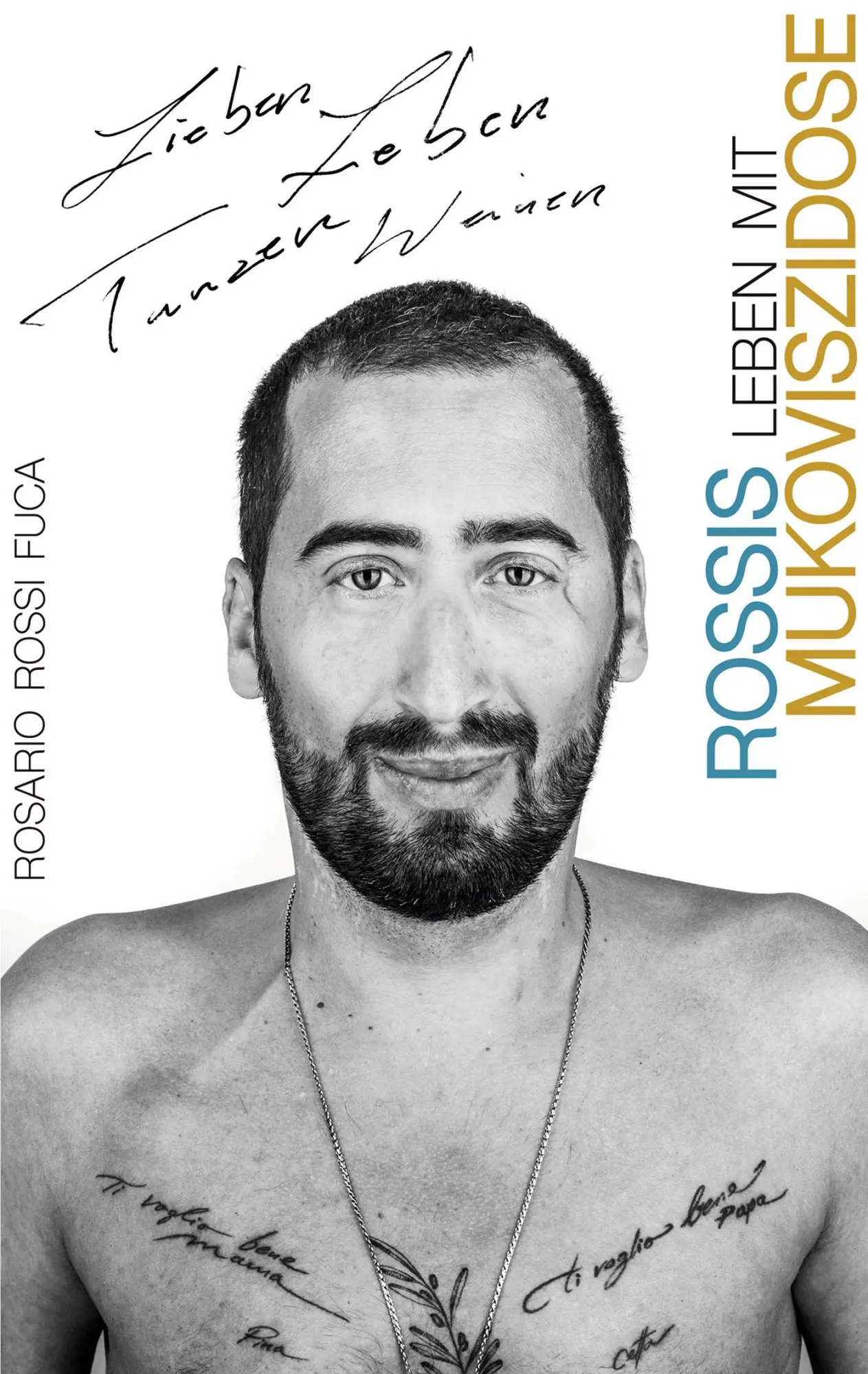 Cover: 9783751989534 | Lieben Leben Tanzen Weinen | Rossis Leben mit Mukoviszidose | Fuca Cover: 9783751989534 | Lieben Leben Tanzen Weinen | Rossis Leben mit Mukoviszidose | Fuca