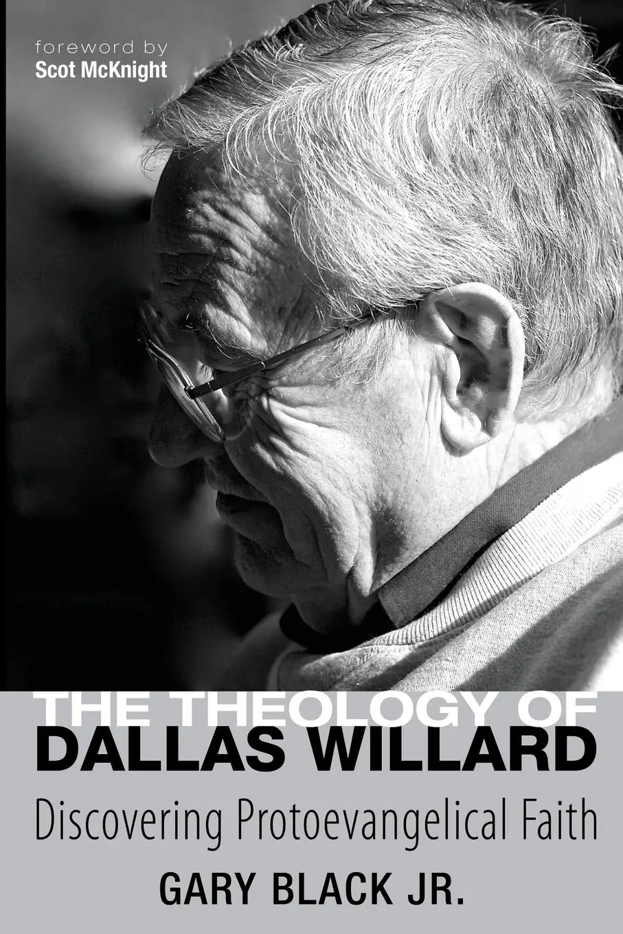 Cover: 9781620329634 | The Theology of Dallas Willard | Gary Jr. Black | Taschenbuch | 2013