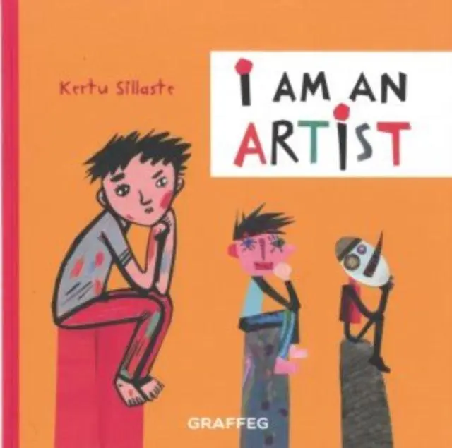 Cover: 9781914079634 | I am an Artist | Kertu Sillaste | Taschenbuch | Englisch | 2021
