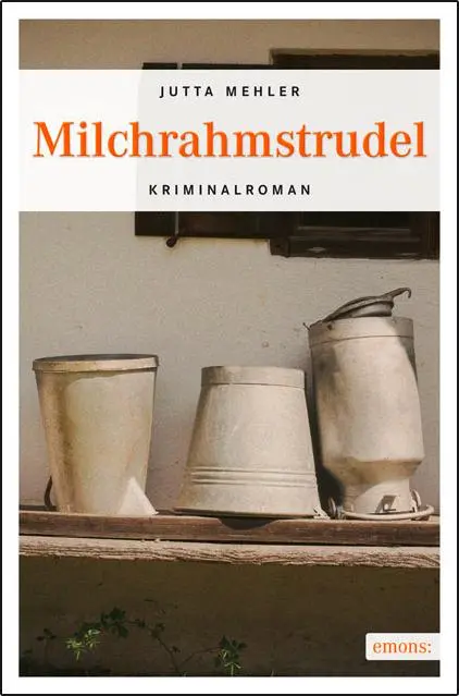 Cover: 9783897059634 | Milchrahmstrudel | Jutta Mehler | Taschenbuch | 201 S. | Deutsch
