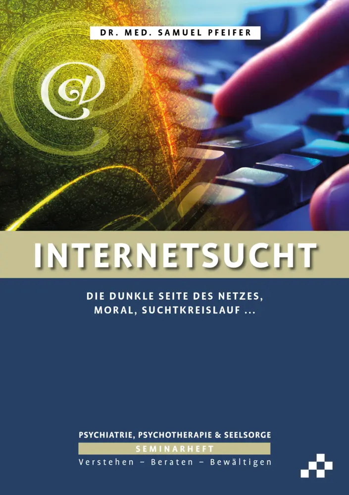 Cover: 9783906959634 | Internetsucht, 12 Teile | Samuel Pfeifer | Taschenbuch | Buch | 2021