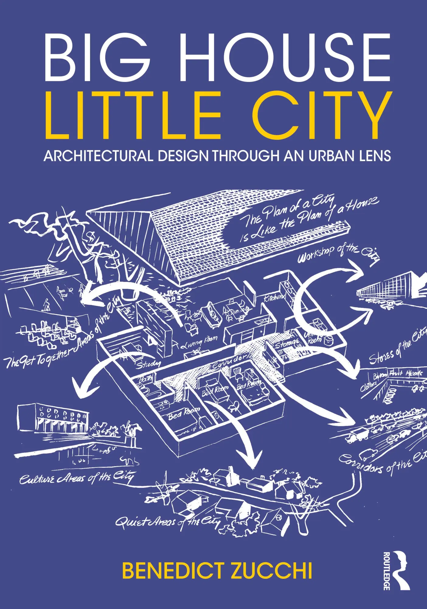 Cover: 9781032259734 | Big House Little City | Architectural Design Through an Urban Lens