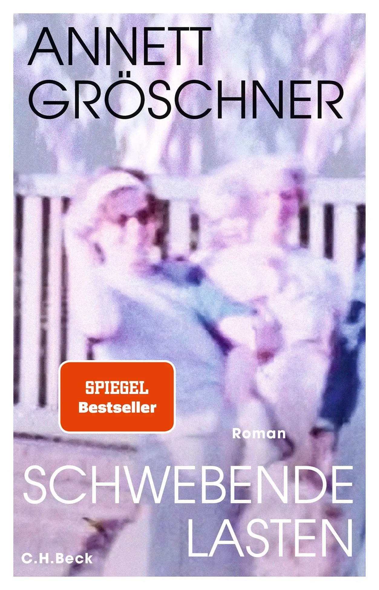 Cover: 9783406829734 | Schwebende Lasten | Roman | Annett Gröschner | Buch | 288 S. | Deutsch