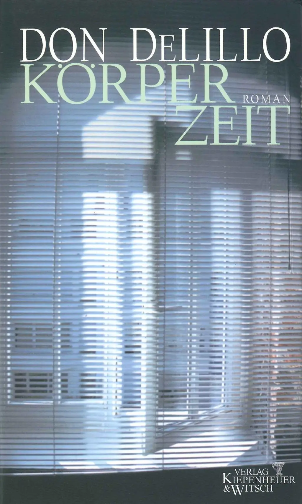 Cover: 9783462029734 | Köperzeit | Roman | Don DeLillo | Buch | 144 S. | Deutsch | 2001
