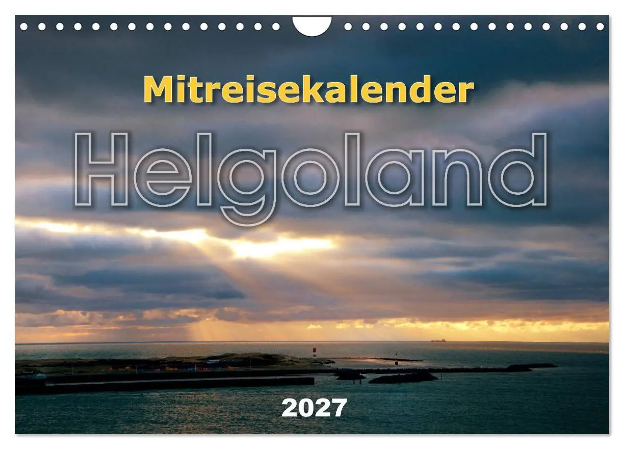 Cover: 9783569809734 | Mitreisekalender 2027 Helgoland (Wandkalender 2027 DIN A4 quer),...