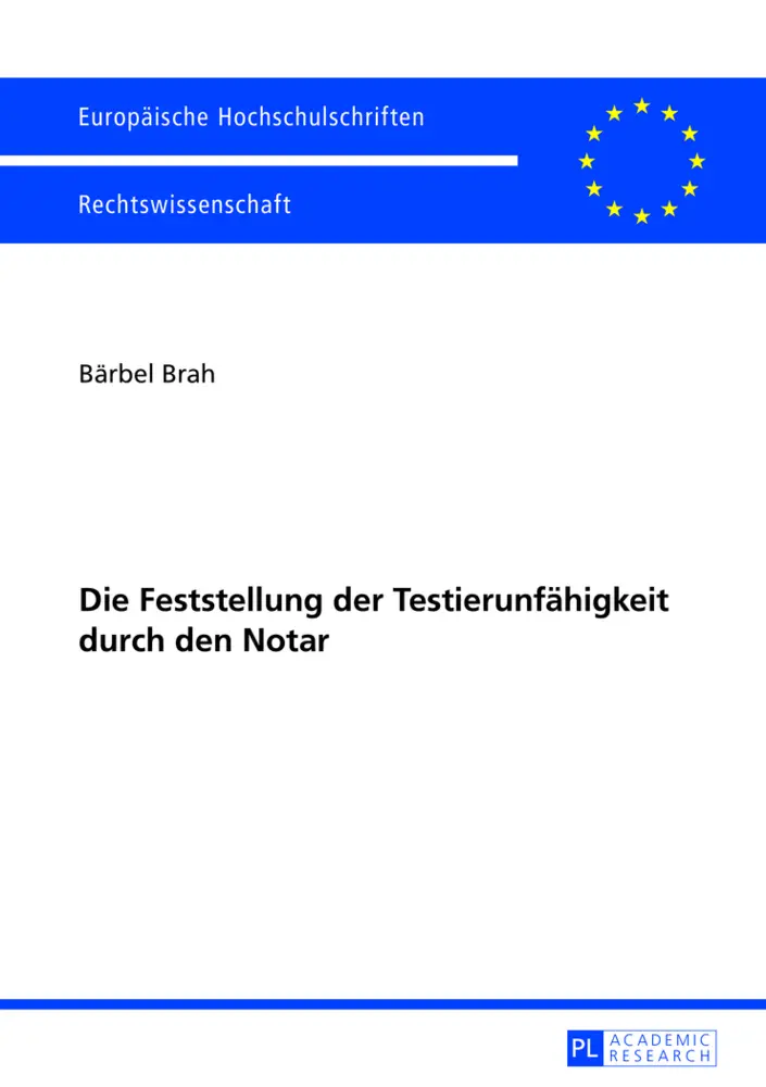 Cover: 9783631629734 | Die Feststellung der Testierunfähigkeit durch den Notar | Bärbel Brah