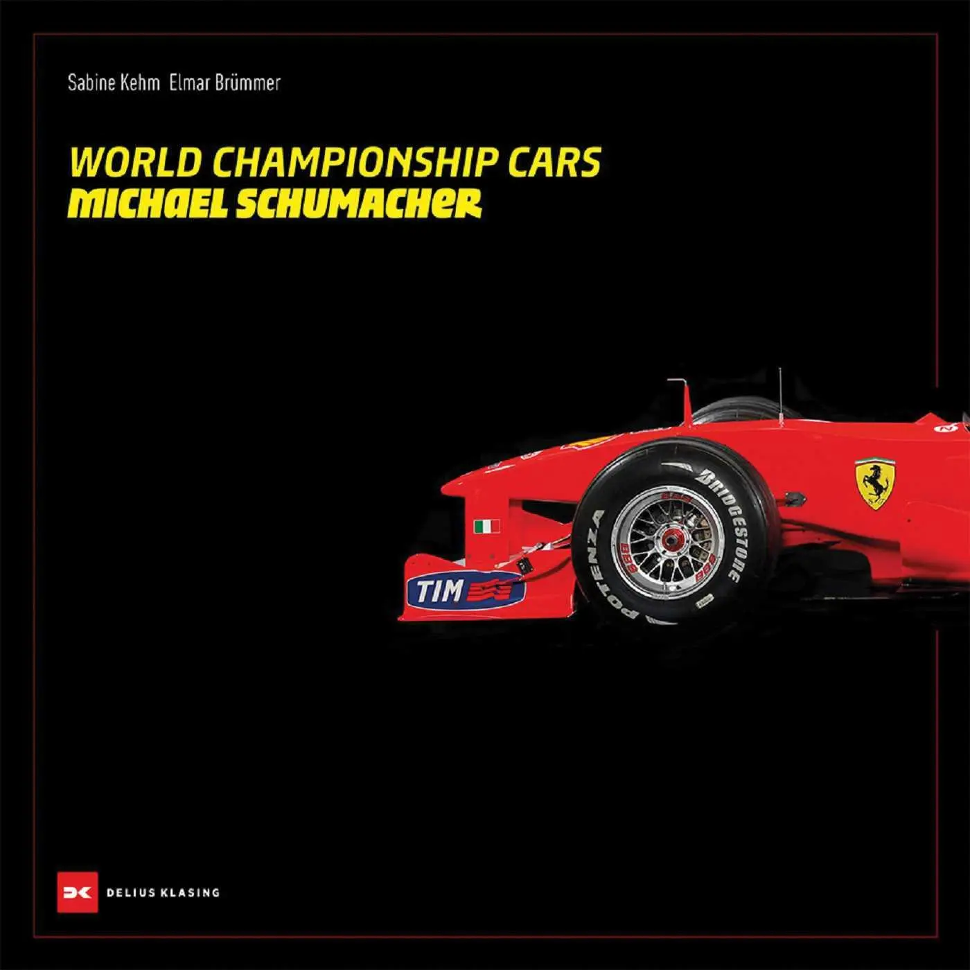 Cover: 9783667129734 | World Championship Cars Michael Schumacher | Elmar Brümmer (u. a.)