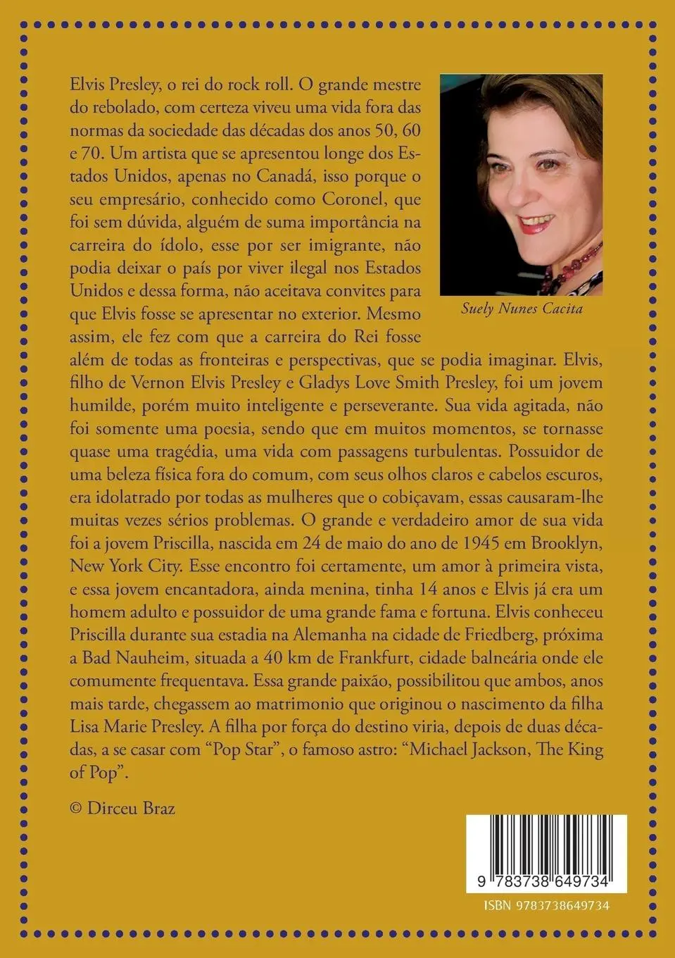 Rückseite: 9783738649734 | Elvis | uma Vida - uma Poesia | Suely Nunes Cacita | Taschenbuch