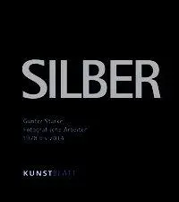Cover: 9783981579734 | SILBER | Günter Starke (u. a.) | Taschenbuch | Kartoniert / Broschiert