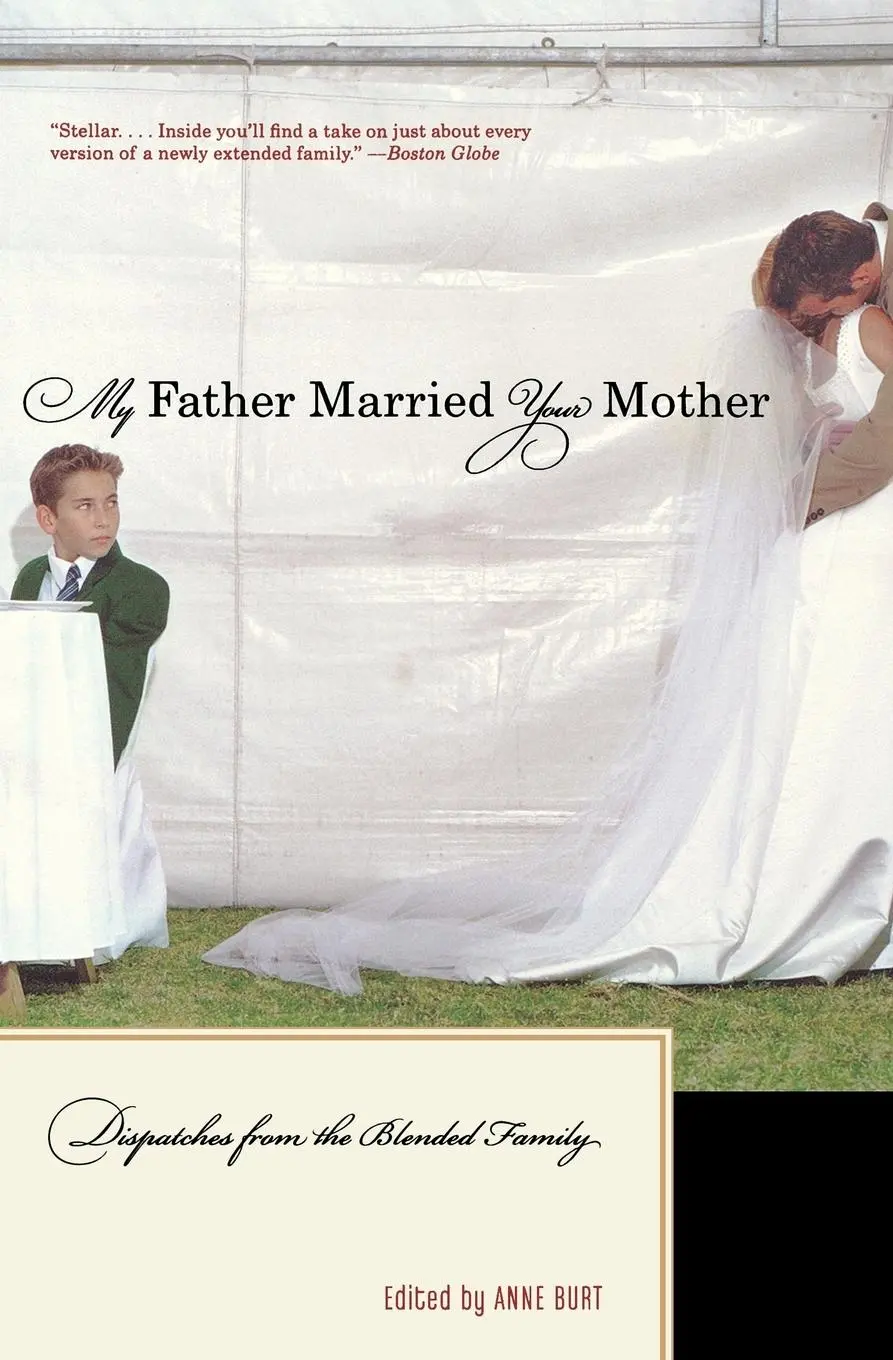 Cover: 9780393329834 | My Father Married Your Mother | Dispatches from the Blended Family