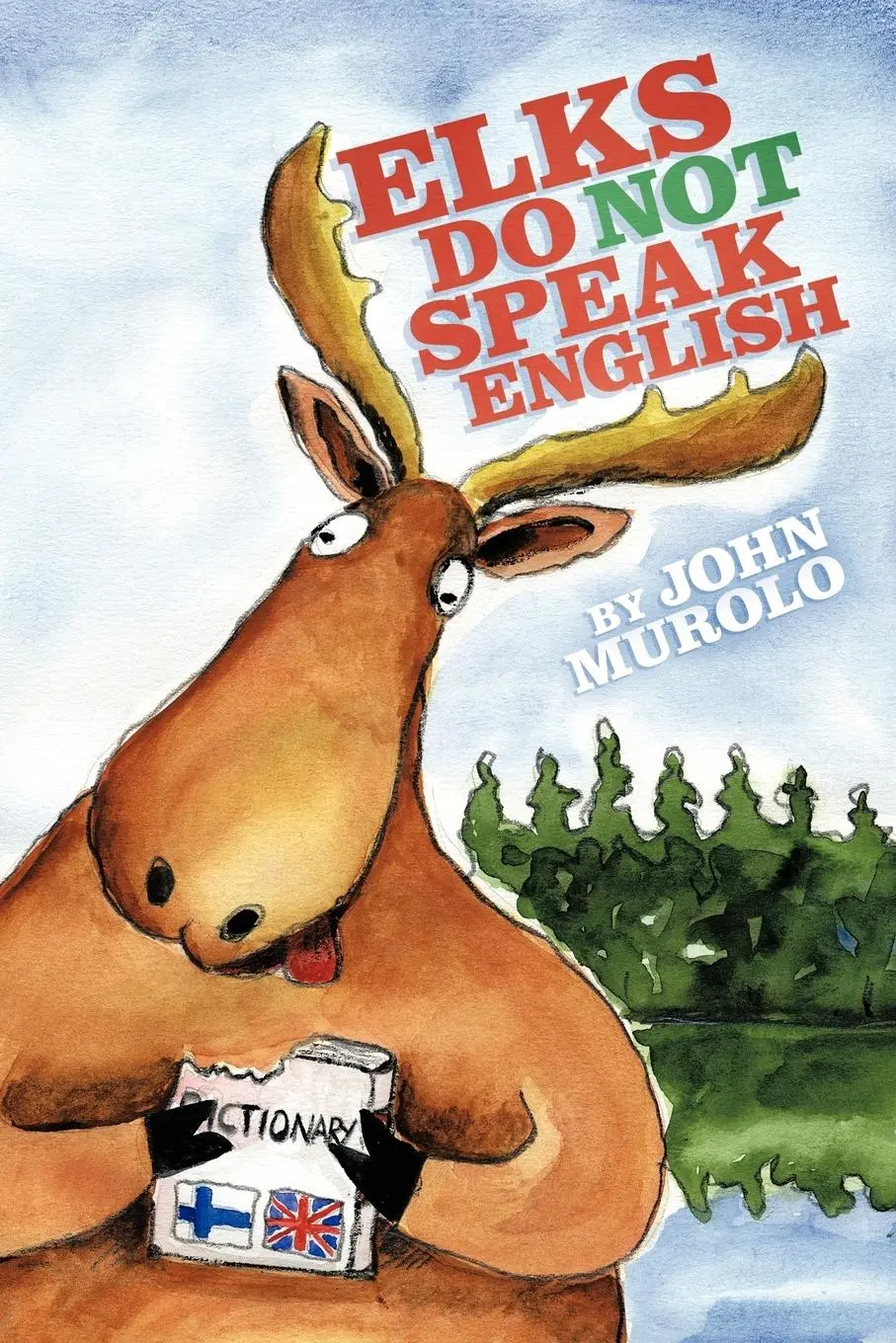 Cover: 9781452009834 | Elks Do Not Speak English | John Murolo | Taschenbuch | Englisch