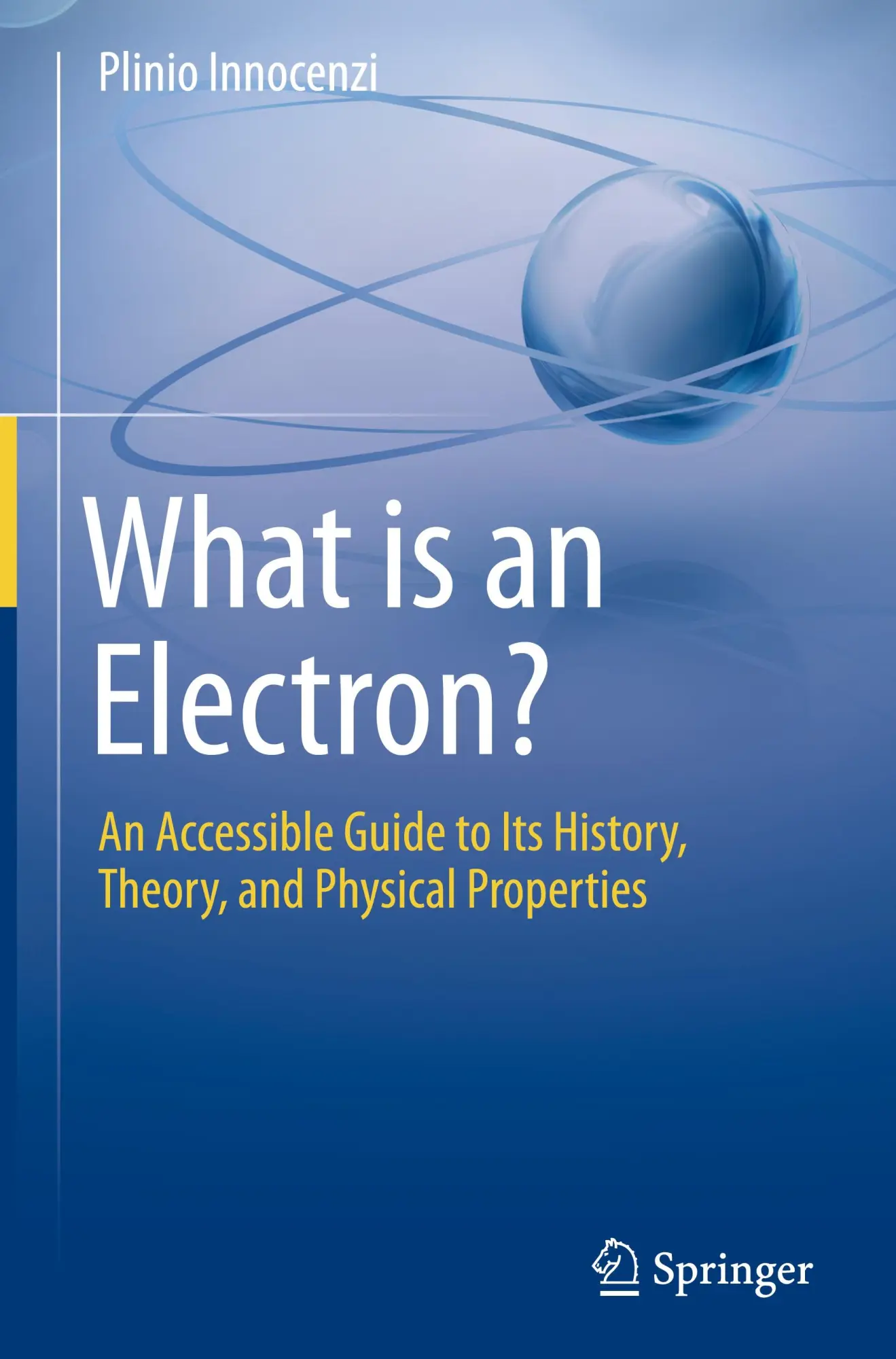 Cover: 9783031819834 | What is an Electron? | Plinio Innocenzi | Buch | xiv | Englisch | 2025
