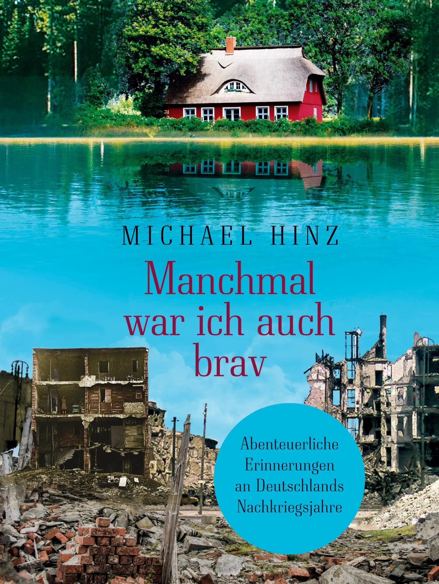 Cover: 9783754309834 | Manchmal war ich auch brav | Michael Hinz | Buch | 588 S. | Deutsch