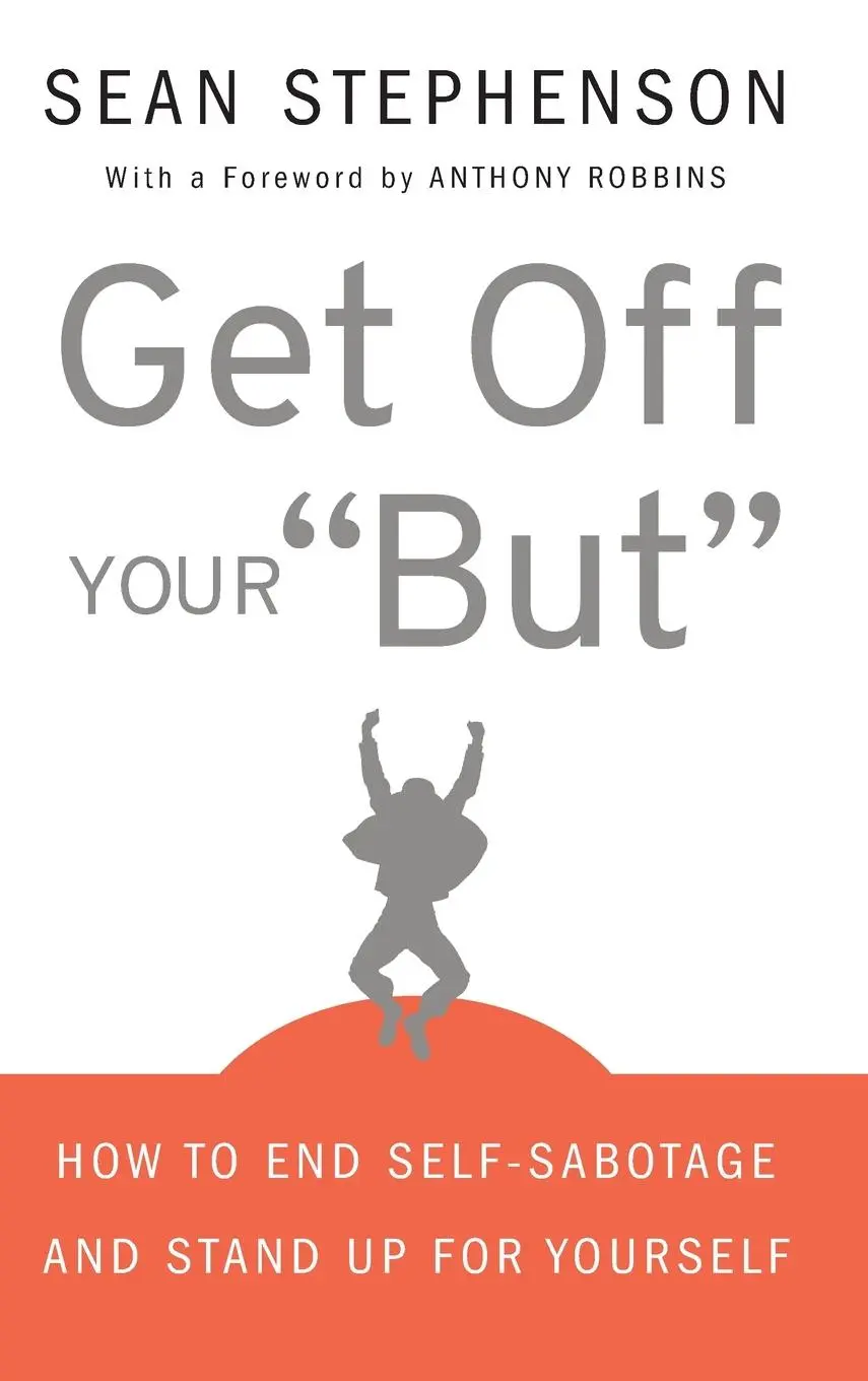 Cover: 9780470399934 | Get Off Your But | How to End Self-Sabotage and Stand Up for Yourself