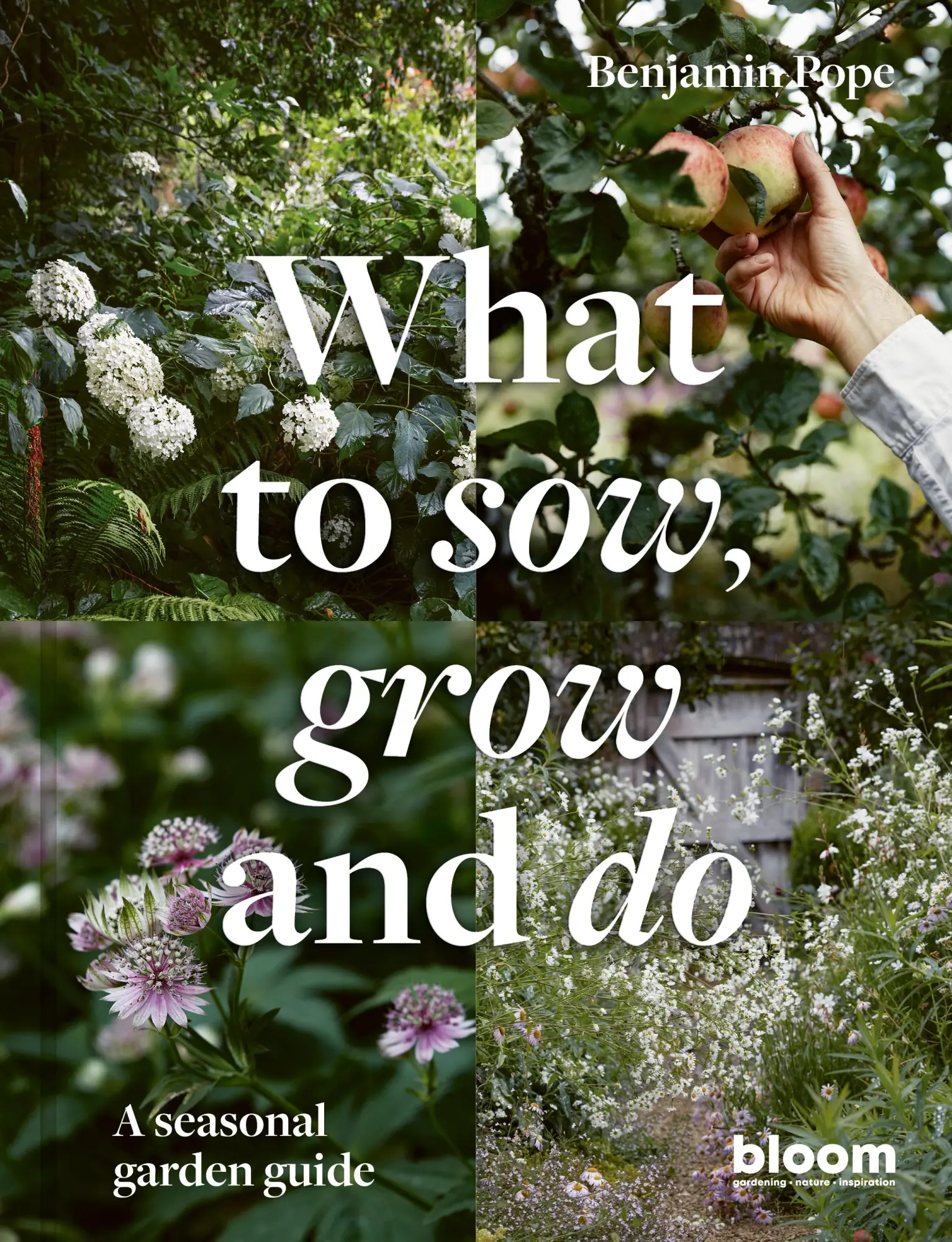 Cover: 9780711269934 | What to Sow, Grow and Do | A Seasonal Garden Guide | Benjamin Pope