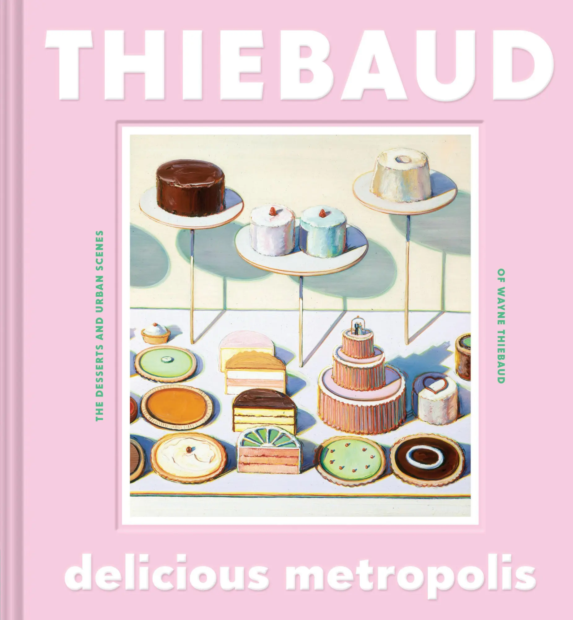 Cover: 9781452169934 | Delicious Metropolis | Wayne Thiebaud | Buch | Gebunden | Englisch