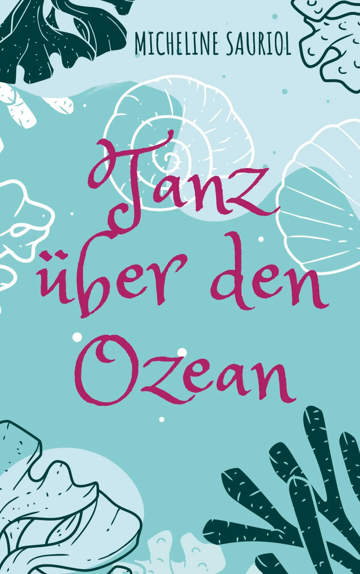 Cover: 9783752629934 | Tanz über den Ozean | Micheline Sauriol | Taschenbuch | 204 S. | 2020