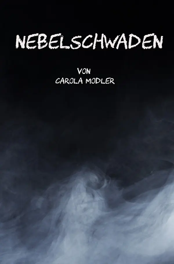 Cover: 9783759899934 | Nebelschwaden | CAROLA MODLER | Taschenbuch | 300 S. | Deutsch | 2024