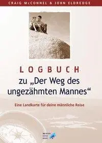Cover: 9783952399934 | Logbuch zu 'Der Weg des ungezähmten ...' | Buch | Fountain Voice Audio