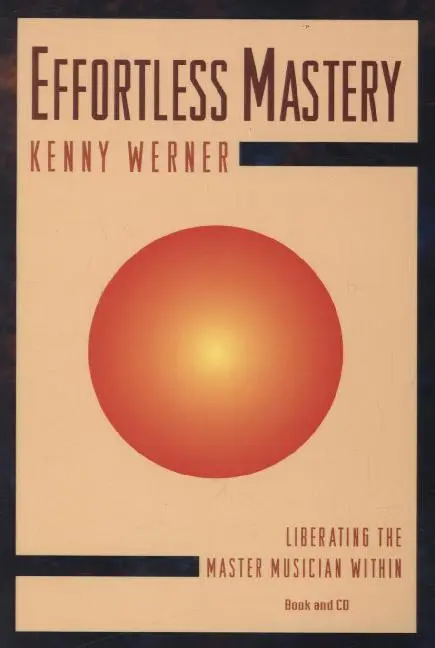 Cover: 9781562240035 | Effortless Mastery | Liberating the Master Musician Within | Werner