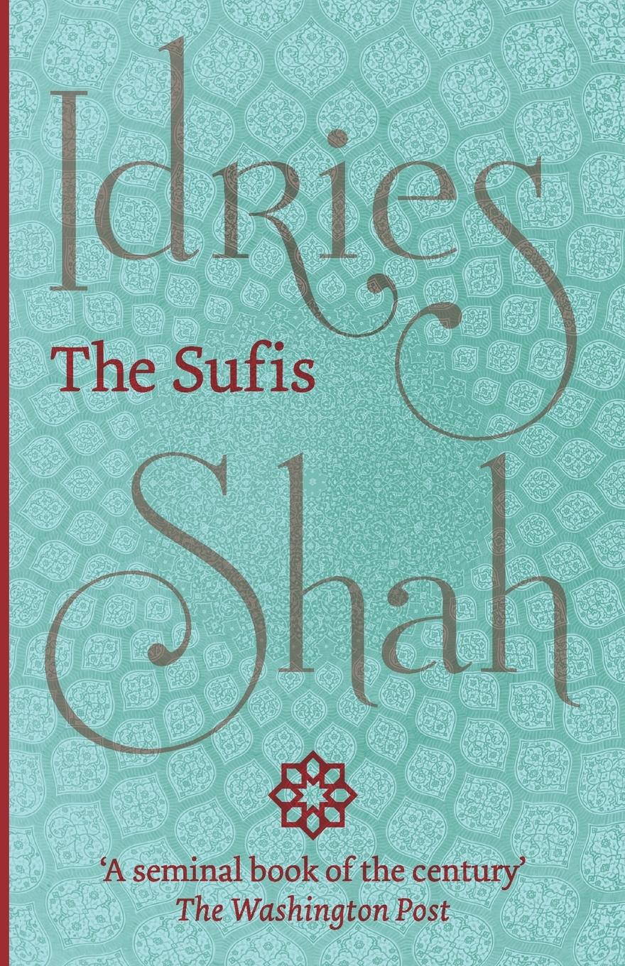 Cover: 9781784790035 | The Sufis | Idries Shah | Taschenbuch | Englisch | 2015