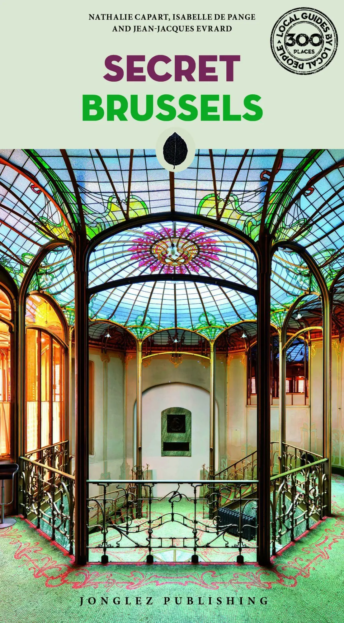 Cover: 9782387150035 | Secret Brussels | A guide to 300 unusual and unfamiliar places | Buch