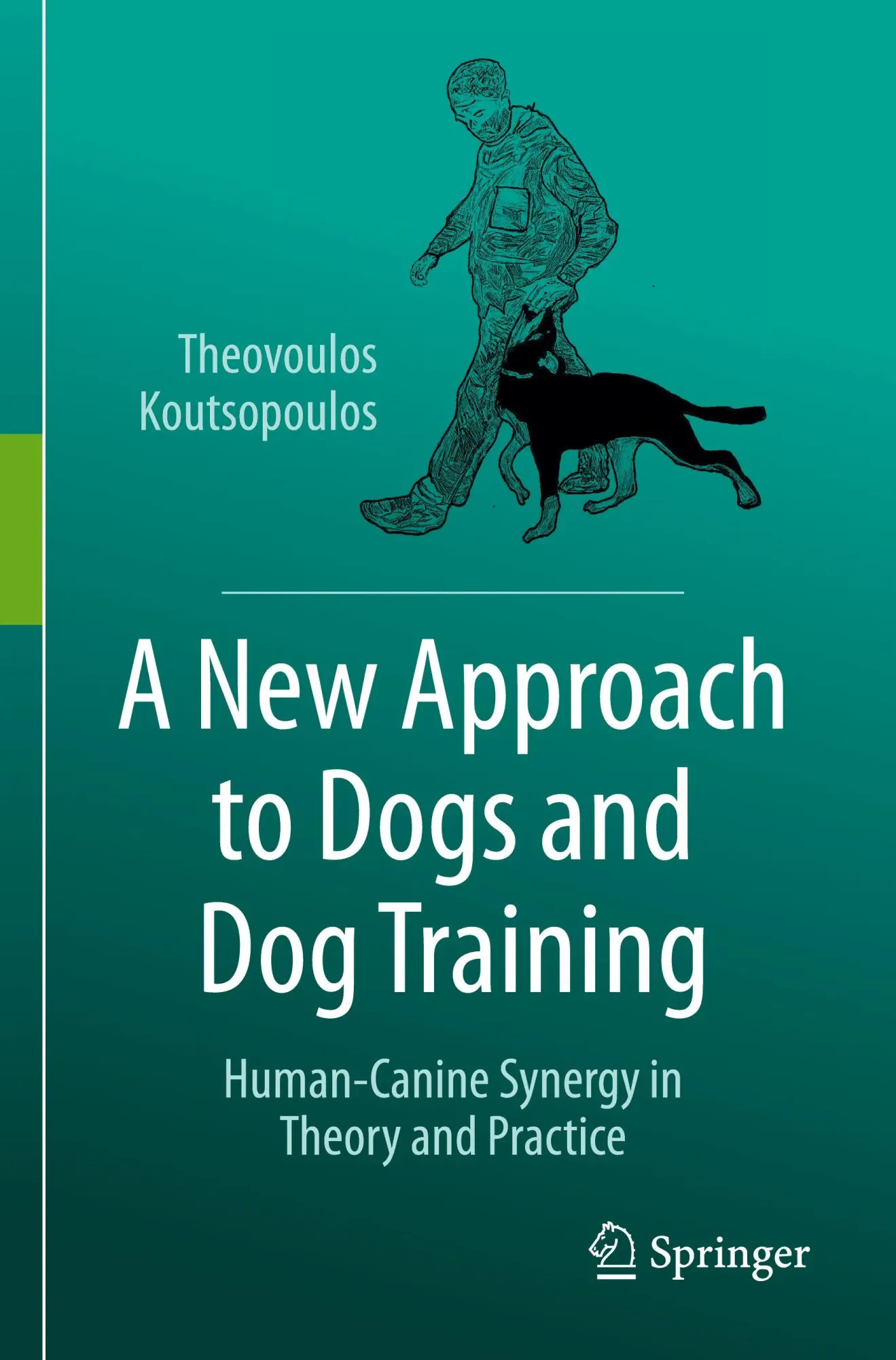 Cover: 9783031540035 | A New Approach to Dogs and Dog Training | Theovoulos Koutsopoulos | xv