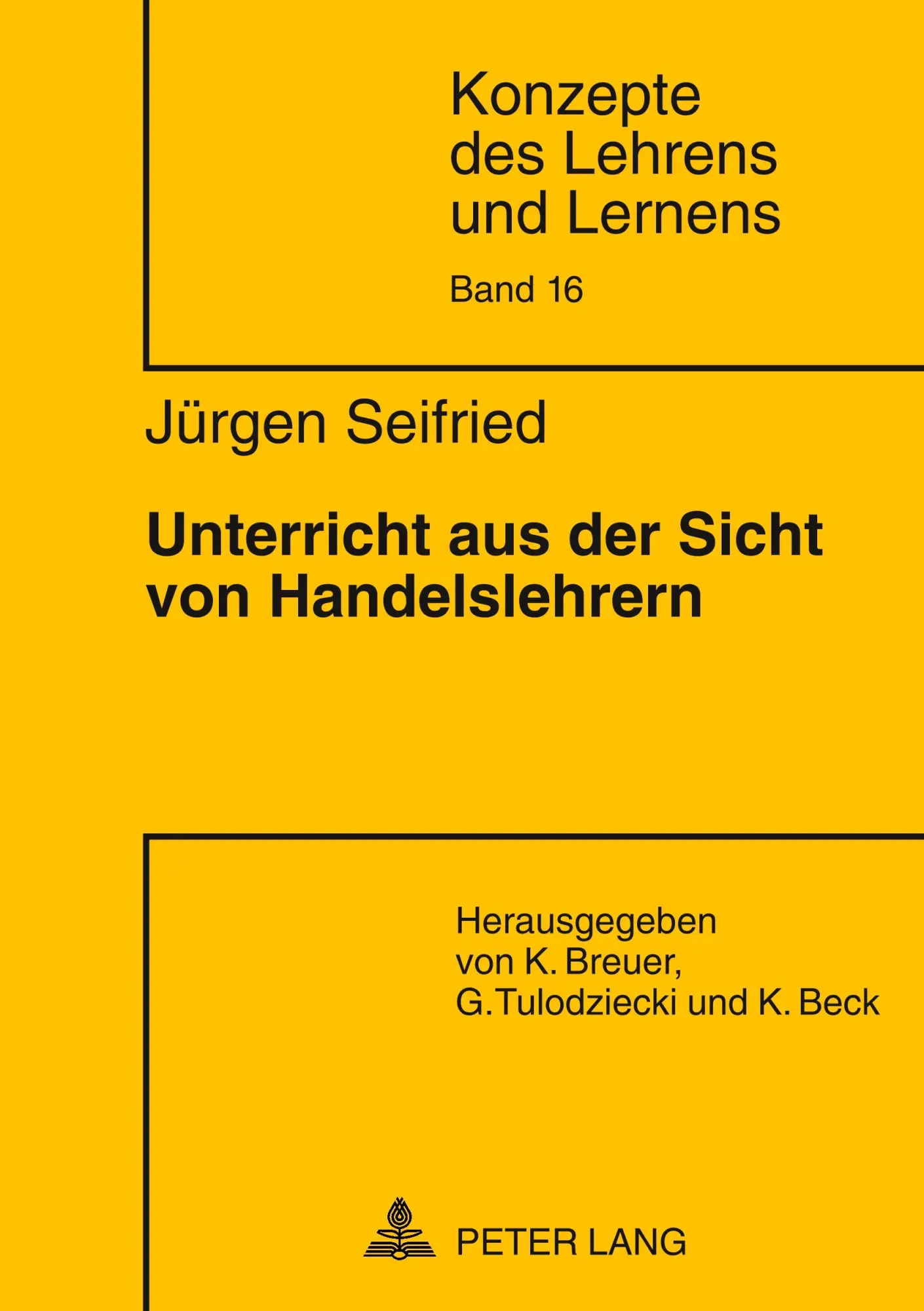 Unterricht aus der Sicht von Handelslehrern - Jürgen Seifried Kartoniert (TB)