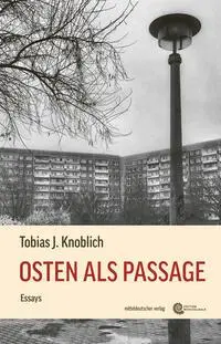Cover: 9783689480035 | Osten als Passage | Essays | Tobias J. Knoblich | Taschenbuch | 300 S.