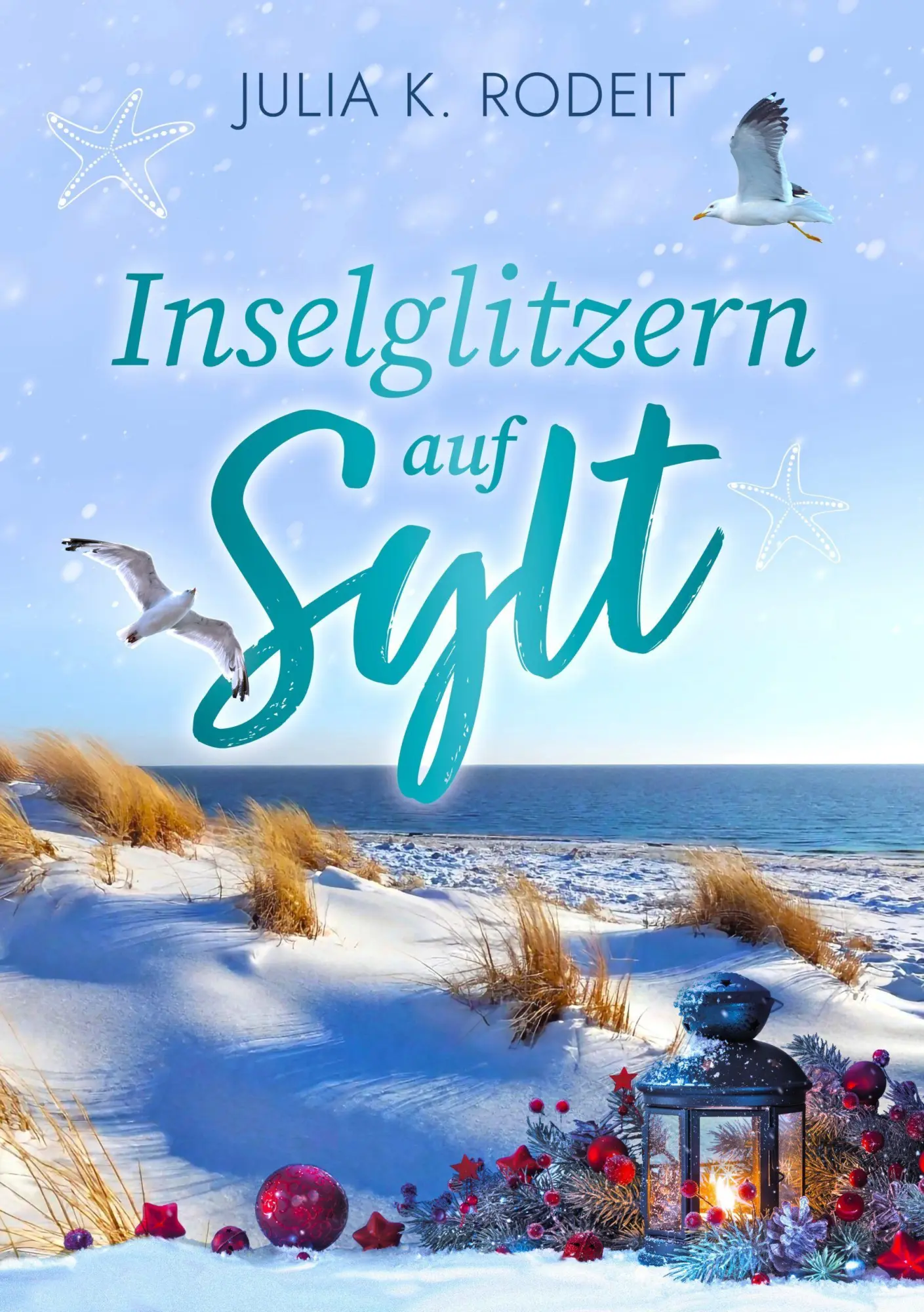 Cover: 9783823400035 | Inselglitzern auf Sylt | Julia K. Rodeit | Taschenbuch | 380 S. | 2025