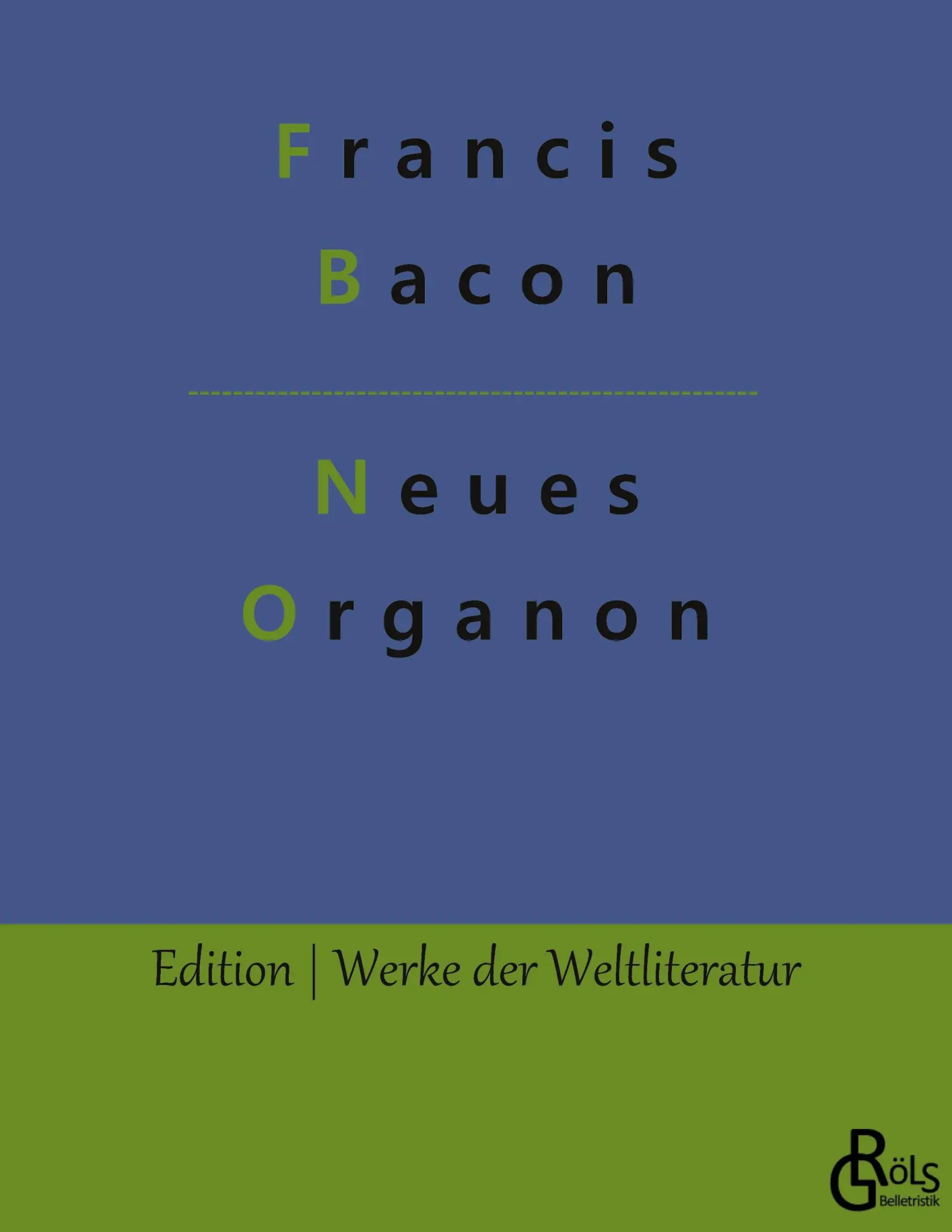 Cover: 9783966370035 | Neues Organon | Francis Bacon | Taschenbuch | 220 S. | Deutsch | 2019