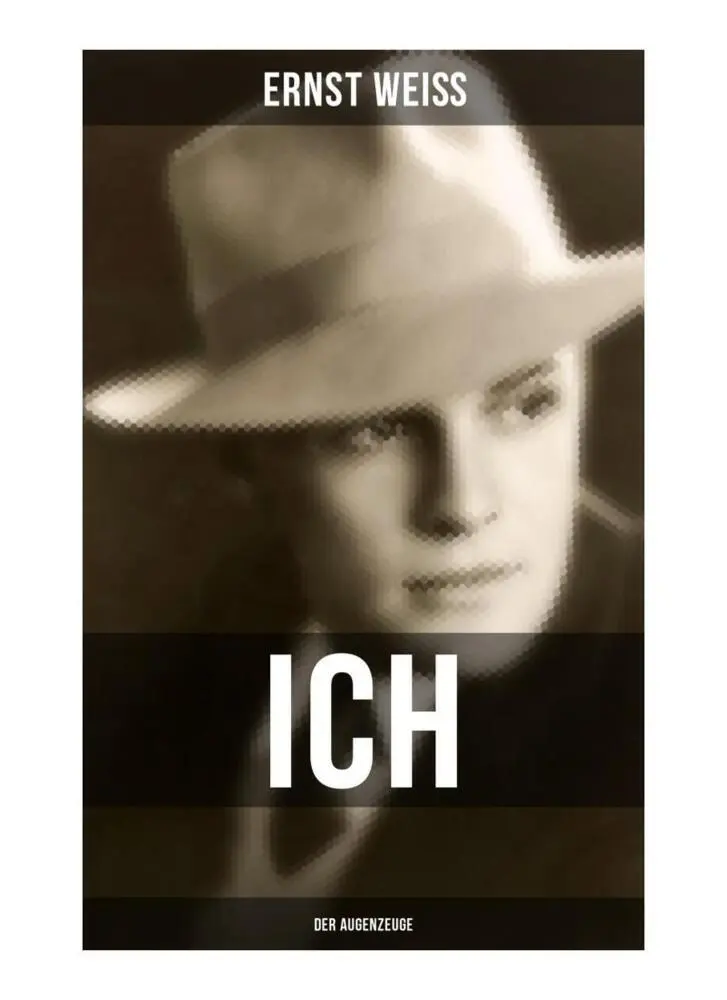 Cover: 9788027250035 | Ich - der Augenzeuge | Ernst Weiß | Taschenbuch | 120 S. | Deutsch
