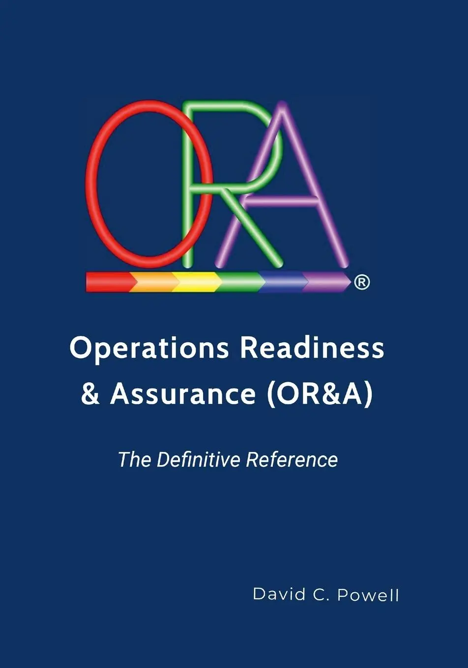 Cover: 9781326780135 | Operations Readiness &amp; Assurance (OR&amp;A) - The Definitive Reference