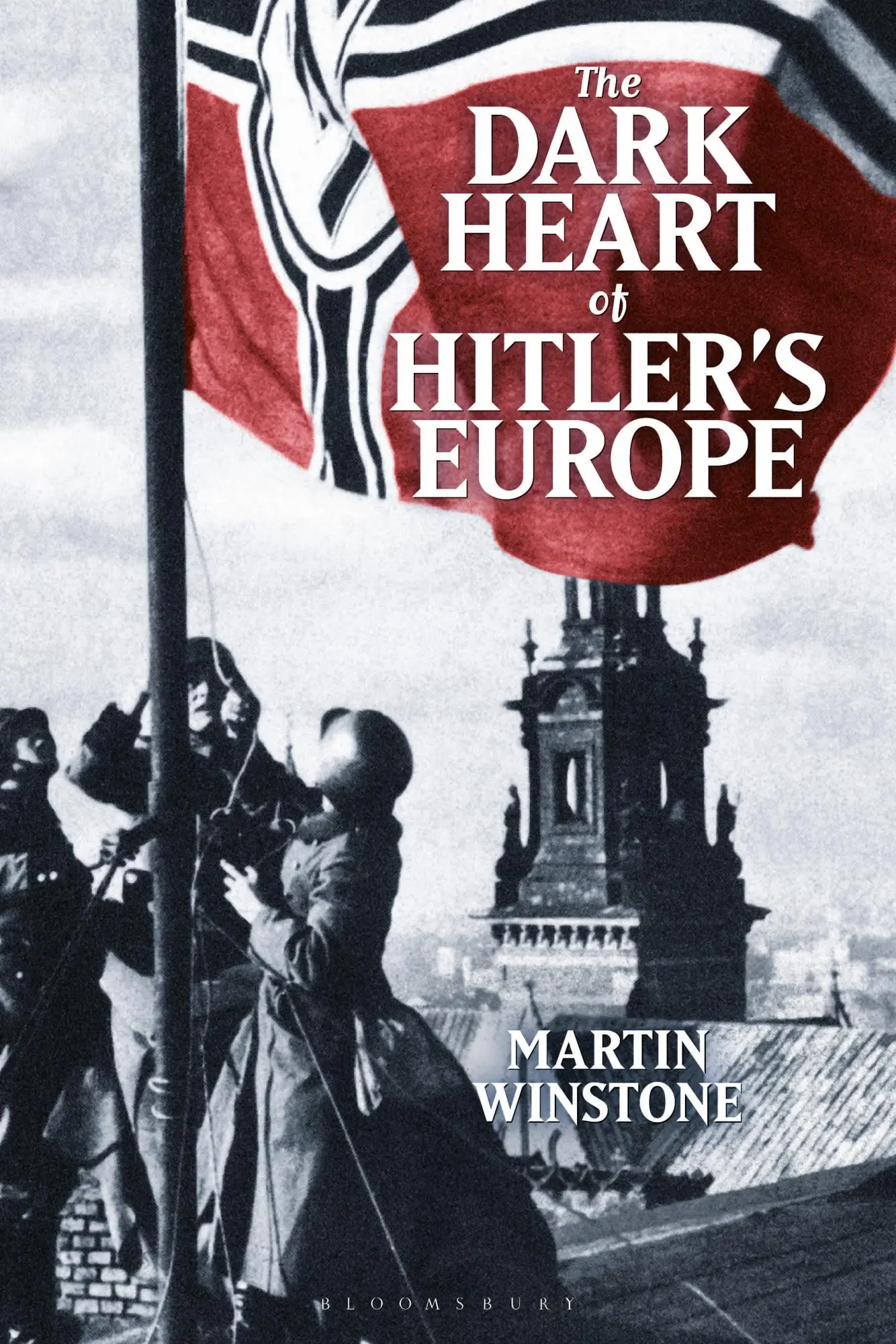 Cover: 9781350200135 | The Dark Heart of Hitler's Europe | Martin Winstone | Taschenbuch