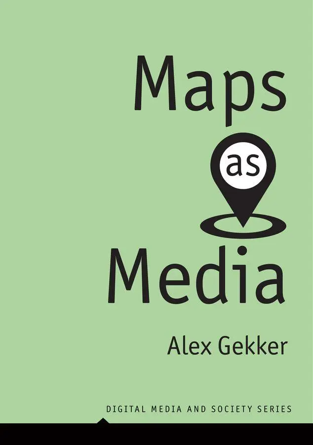 Cover: 9781509550135 | Maps as Media | Alex Gekker | Taschenbuch | Digital Media and Society