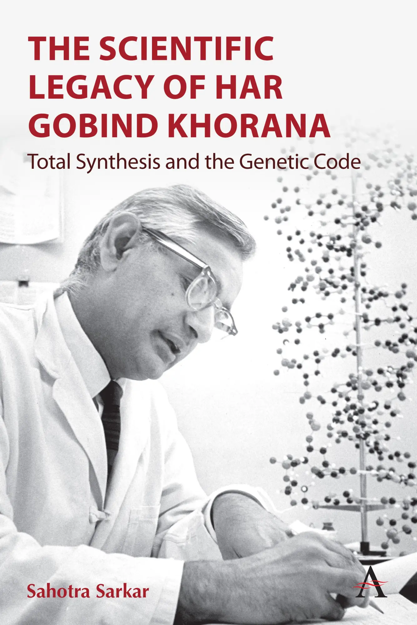 Cover: 9781801360135 | The Scientific Legacy of Har Gobind Khorana | Sahotra Sarkar | Buch